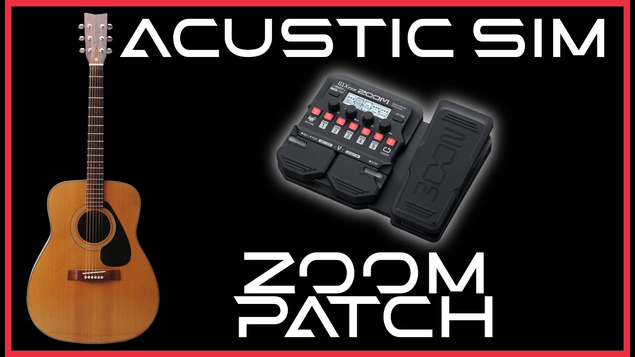 ACUSTIC SIM Patch - Zoom G1/G1X Four - G3N/G3XN - G5N 😎