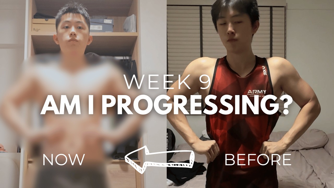 WEEK 9 | CNY Glow Up + Physique Check (Still Progressing?)
