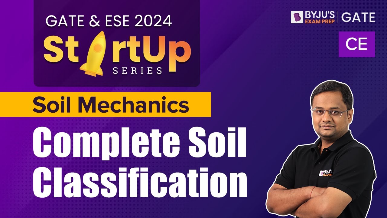 Classification of Soil | GoeTech Engineering (Soil Mechanics) | GATE & ESE 2024 Civil (CE) Exam Prep