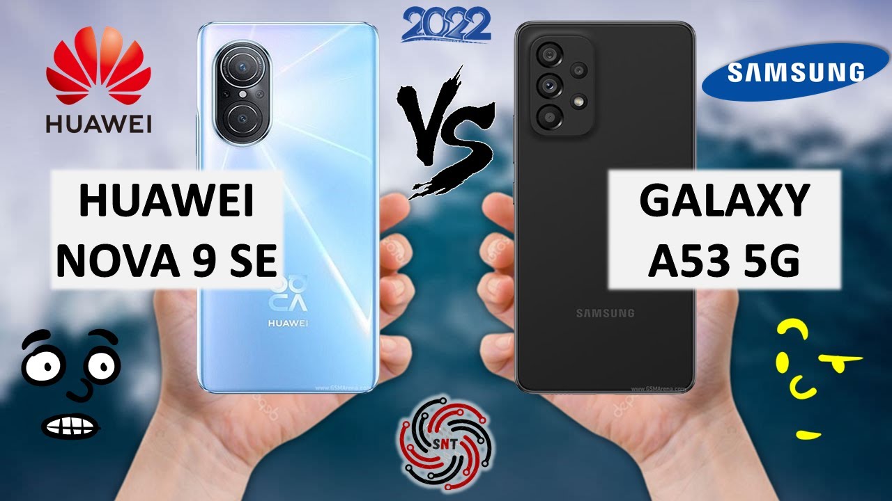 NOVA 9 SE VS SAMSUNG A53 5G