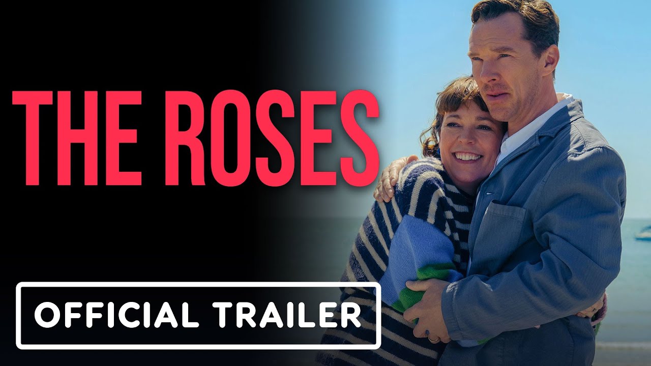 The Roses - Official Trailer (2025) Benedict Cumberbatch, Olivia Colman