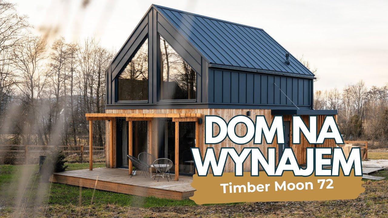 CZY TO SIĘ OPŁACA? DOM TIMBER MOON 72 JAKO INWESTYCJA POD WYNAJEM