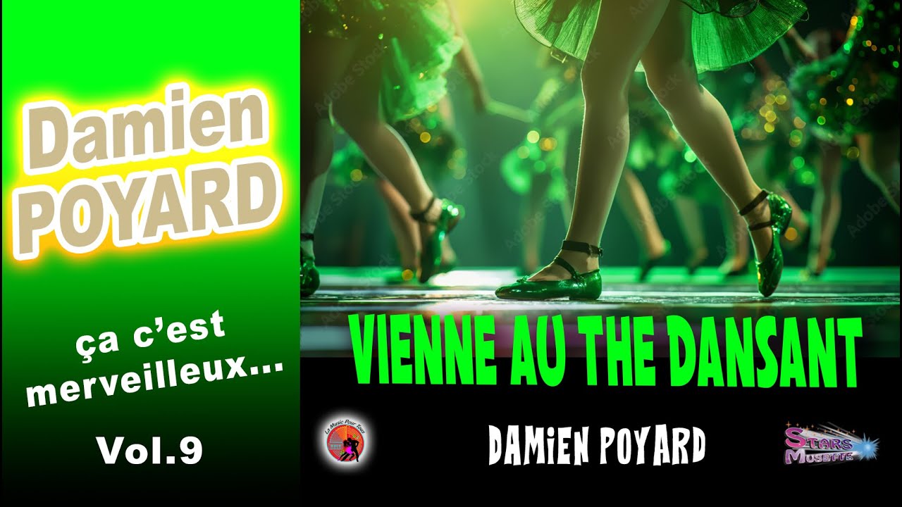 Vienne au thé dansant. Damien Poyard. Çà c'est Merveilleux. (Valse Viennoise)