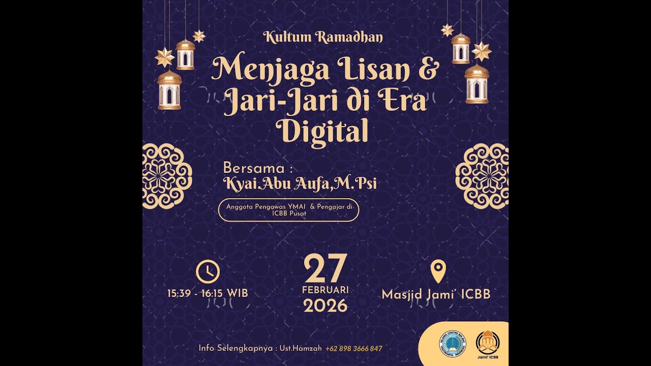 Kultum Ramadhan - Menjaga Lisan & Jari-Jari di Era Digital | Bersama Kyai Abu Aufa, M.Psi.
