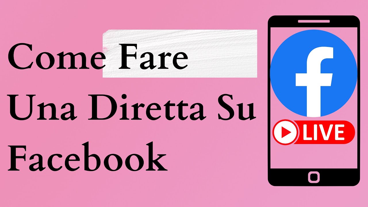 Come Fare Una Diretta Su Facebook 2025 - 2026