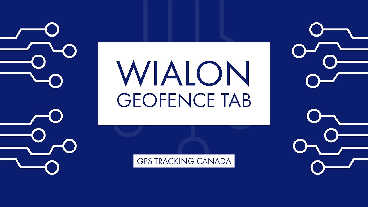 Wialon - Basics of the Geofence Tab