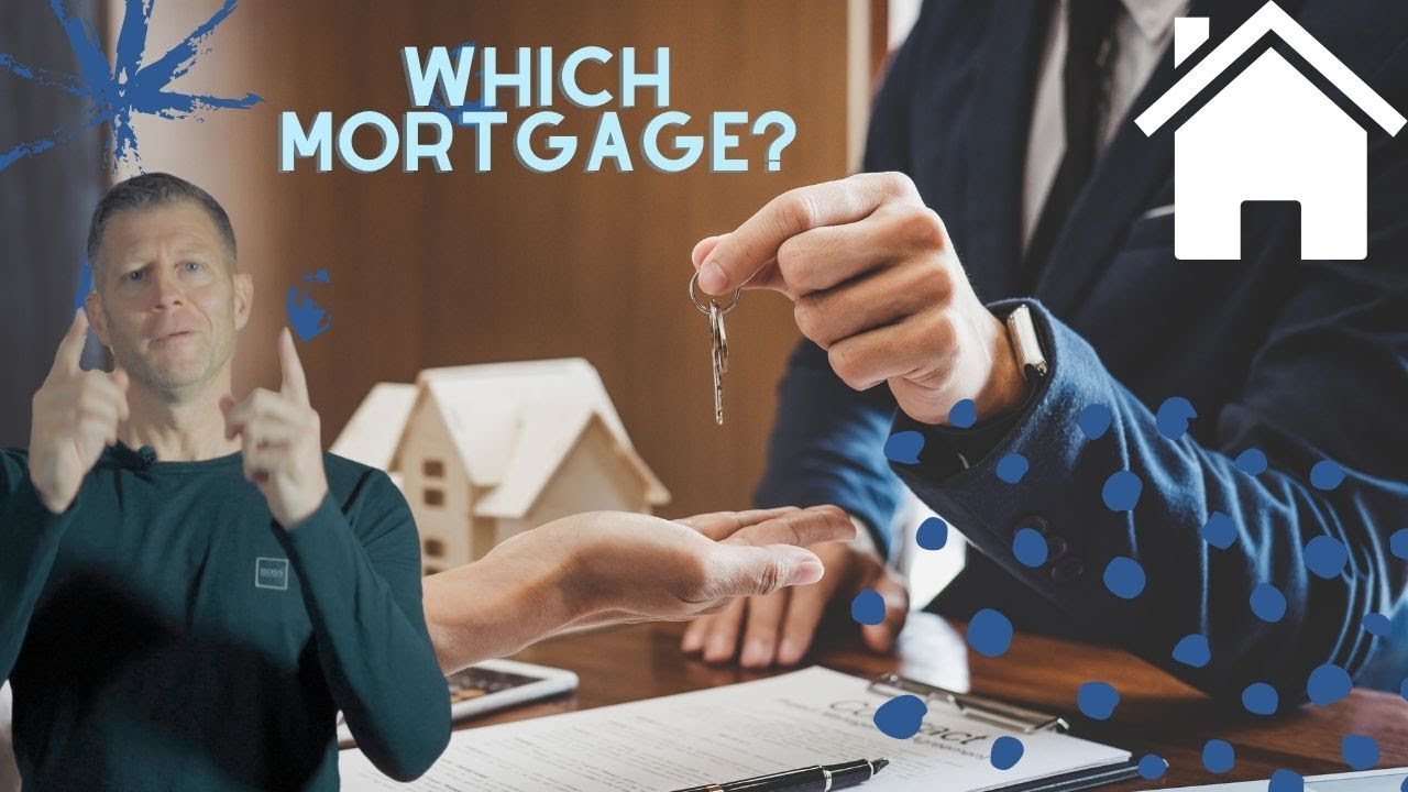 Which mortgage is right for me?