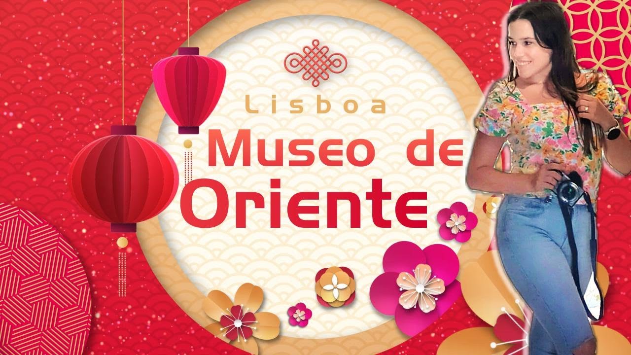 ㊙️Un Rincón de Asia en Lisboa - Museo de Oriente🈺