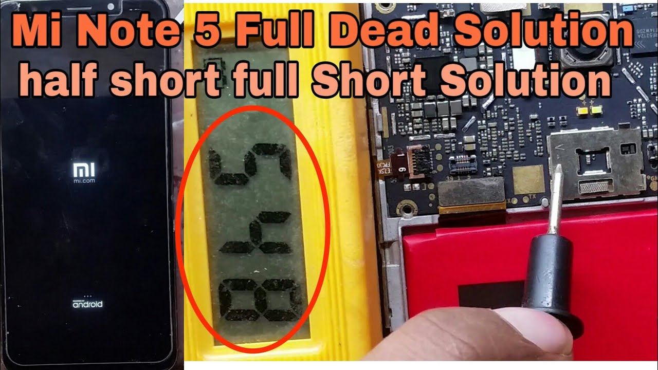 Mi Note 5  Dead Problem Solution | Half Short Full Short Solution