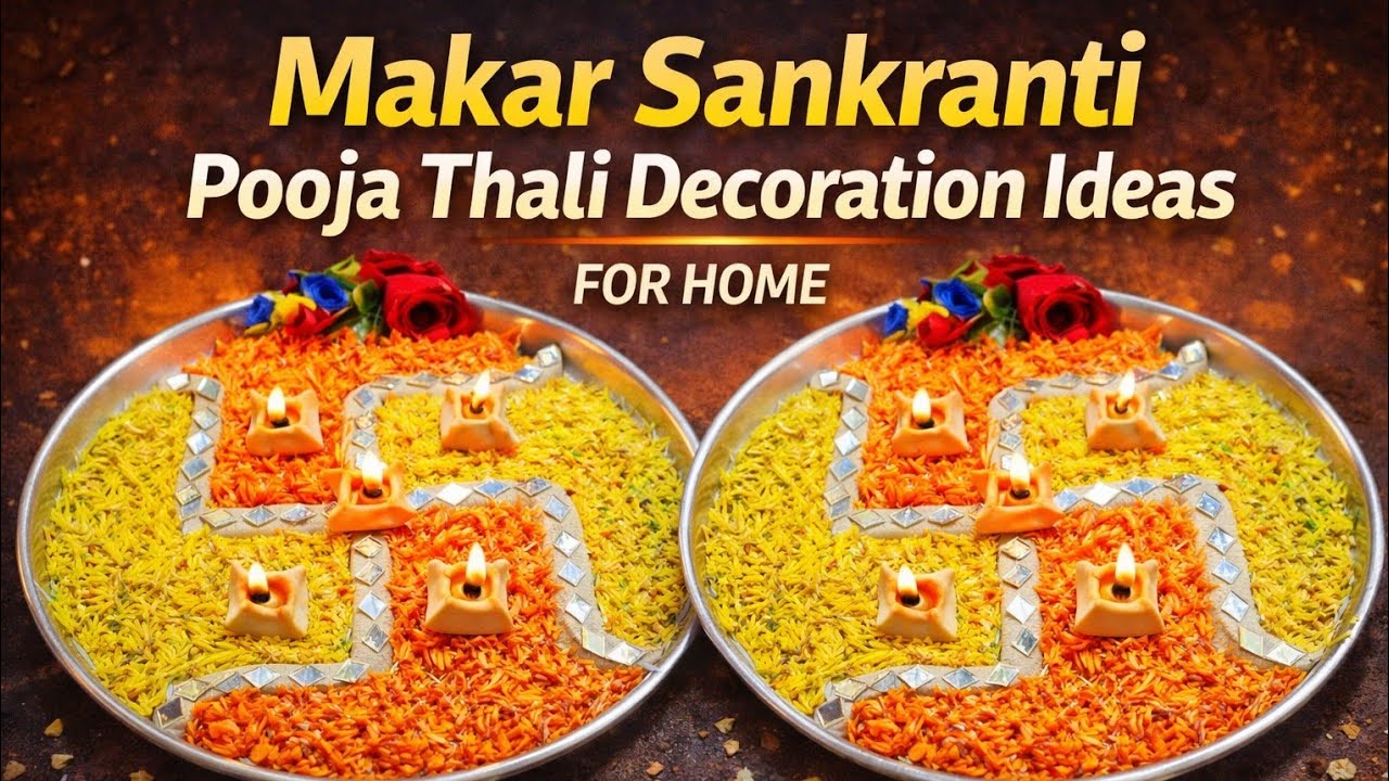 Makar Sankranti Pooja Thali Decoration Ideas For Home | Makar Sankranti Pooja Thali | MakarSankranti