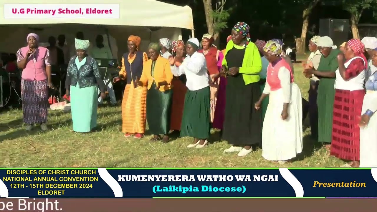 KUMENYERERA WATHO WA NGAI ll Laikipia Diocese Presentation ll DCC CONFERENCE, ELDORET ll DEC 2024