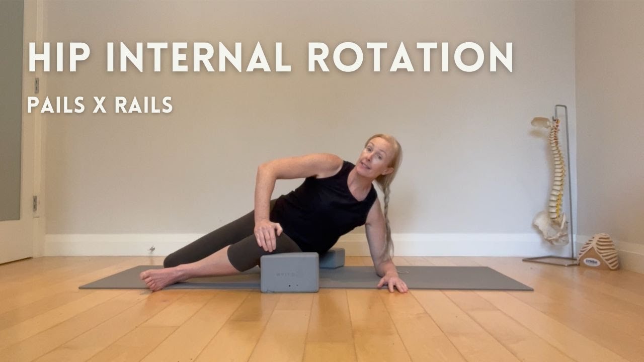 Hip Internal Rotation PAILs x RAILs
