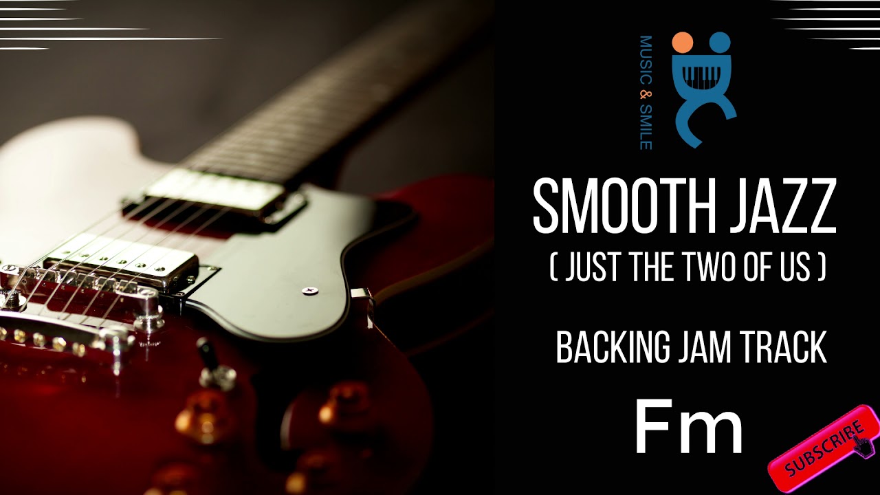 Backing  track  Smooth jazz -  Just the two of us -  in F minor (90 bpm)