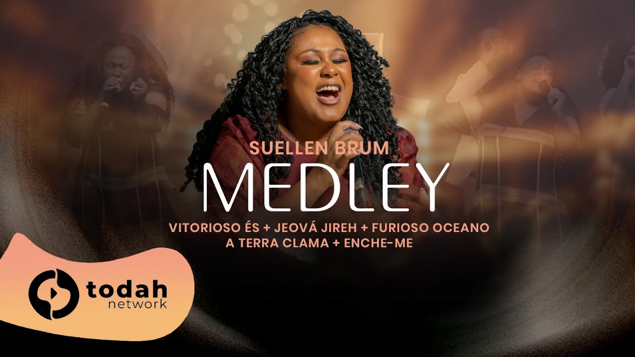 Suellen Brum feat. Grupo Moriá - Medley (Vitorioso És / Jeová Jireh / Furioso Oceano/ A Terra Clama)