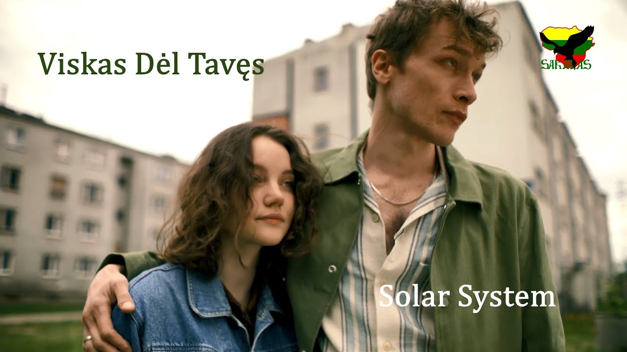 Solar System - Viskas Dėl Tavęs