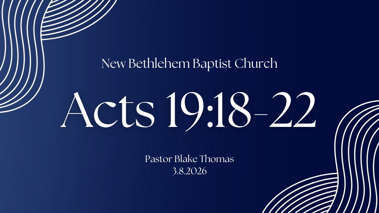 Acts 19:18-22 (Part 2)