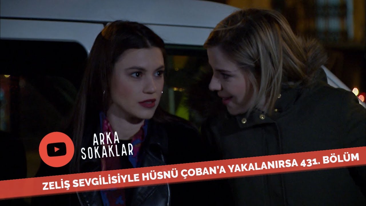 Zeliş Sevgilisiyle Hüsnü Çoban'a Yakalanırsa 431. Bölüm