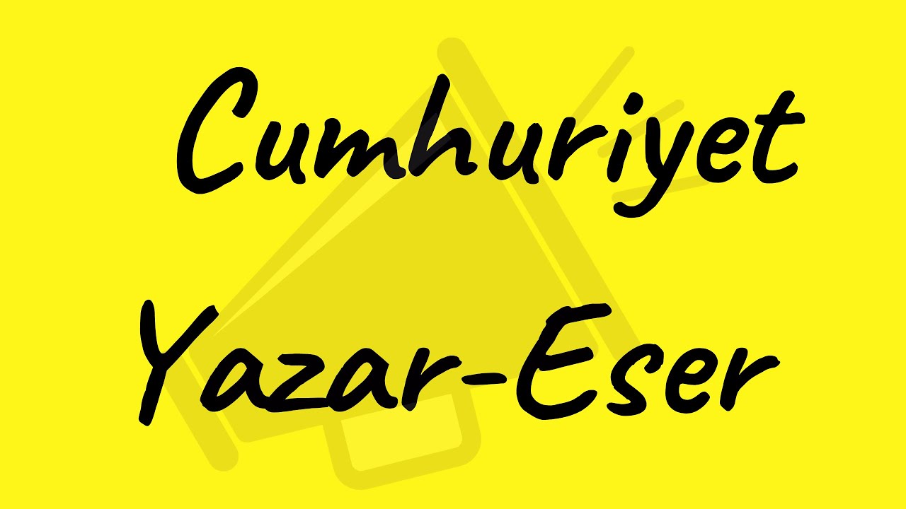 CUMHURİYET YAZAR-ESER