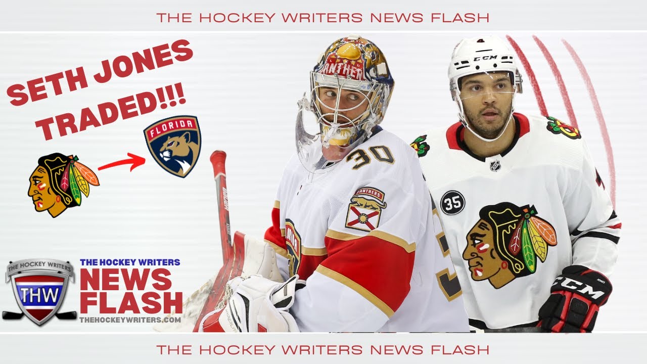 REACTION: Blackhawks Trade Seth Jones to the Panthers for Spencer Knight | THW Roundtable
