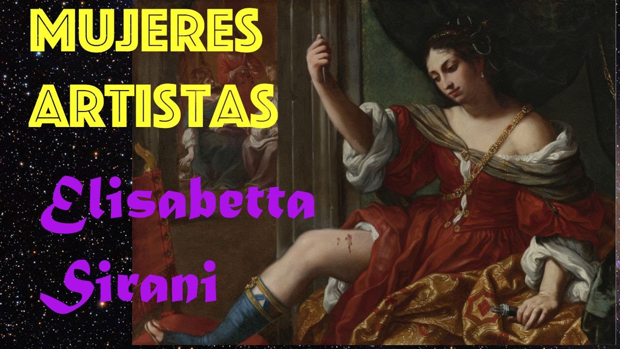 Mujeres Artistas Barroco Italiano. 3.  Elisabetta Sirani