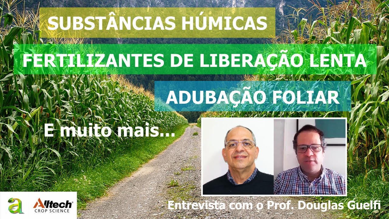 #76 - SUBST. HÚMICAS, FERTILIZANTES LIBERAÇÃO LENTA, ADUBAÇÃO FOLIAR E MUITO MAIS