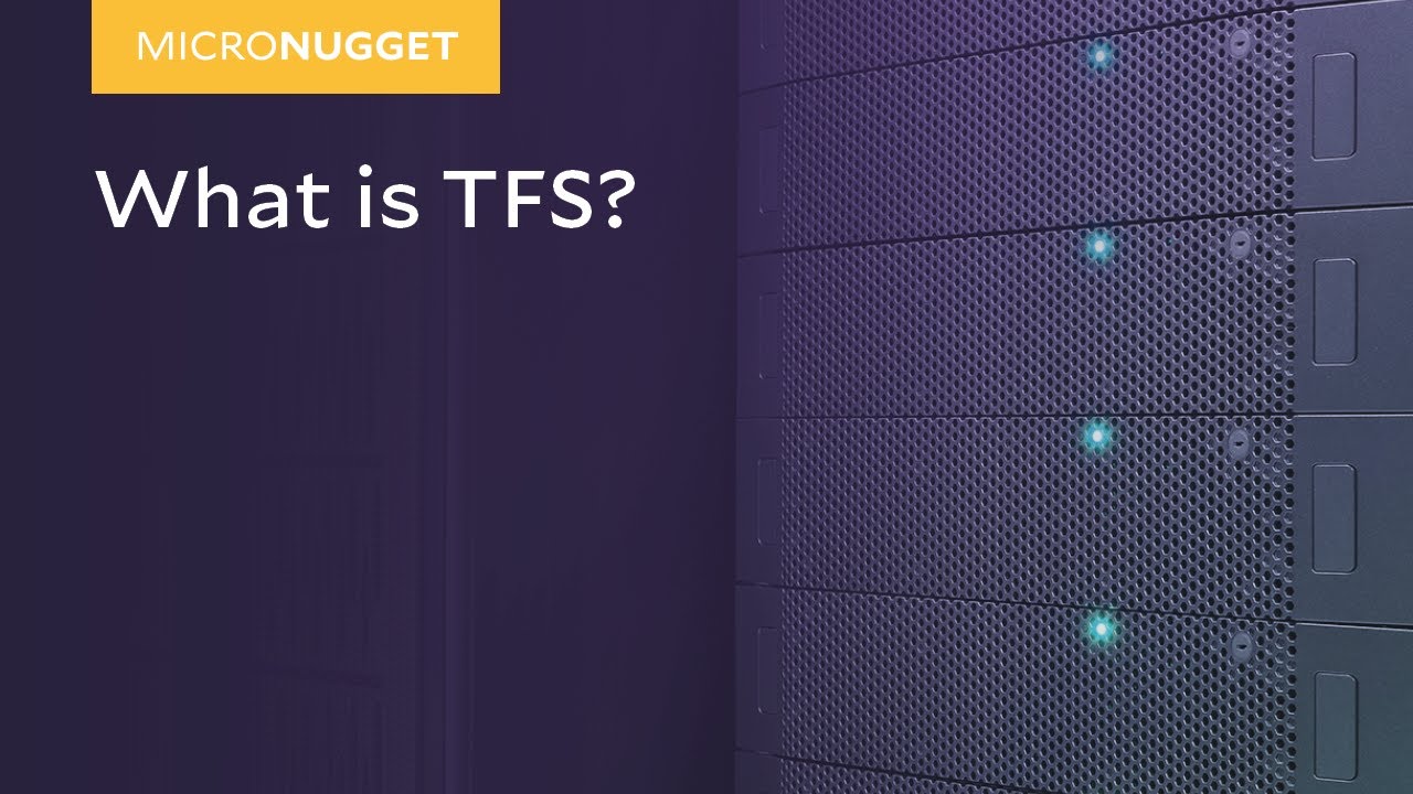 MicroNugget: What is TFS?