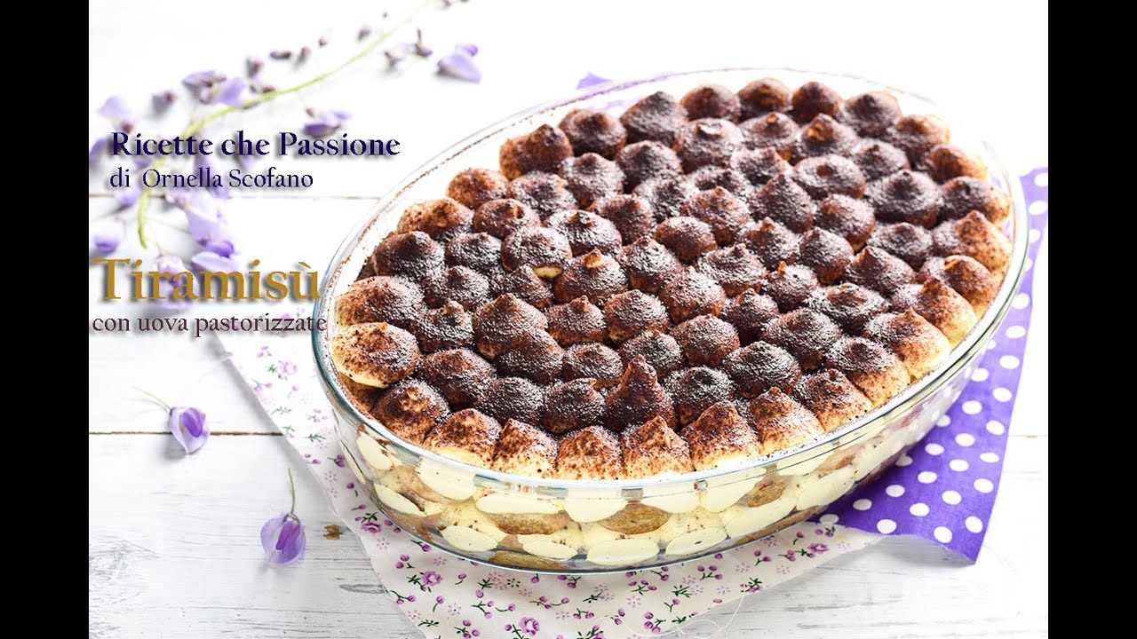 Tiramisù con uova pastorizzate, ricetta perfetta dolce italiano più amato al mondo