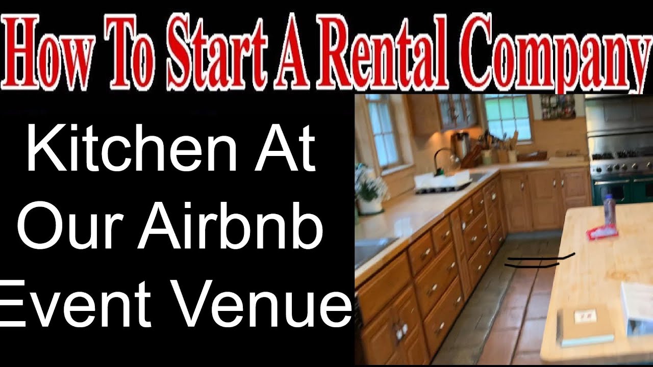 Kitchen Tour At Airbnb Event Venue