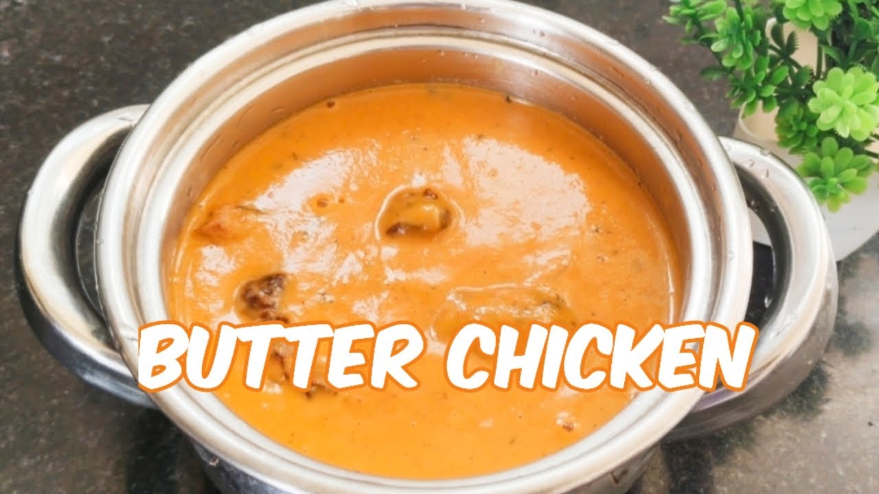 BUTTER CHICKEN | EASY RECIPE | Restaurant Style ബട്ടർ ചിക്കൻ..