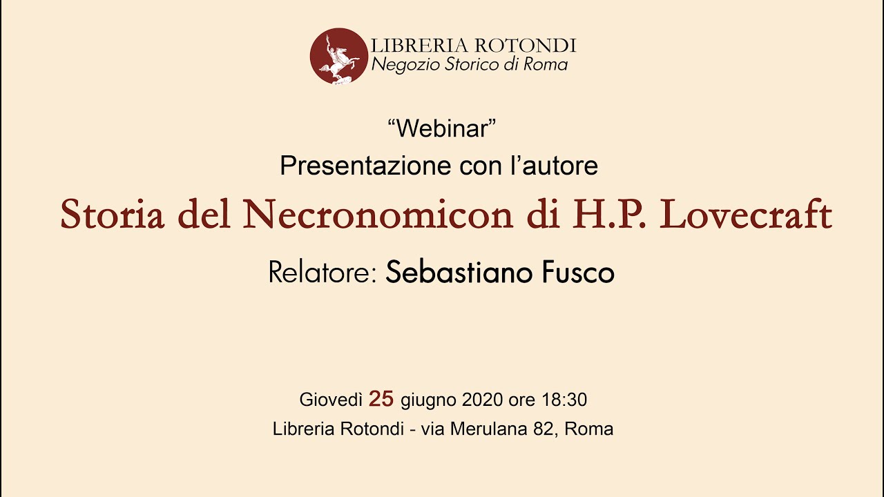 Storia del Necronomicon di H.P. Lovecraft di Sebastiano Fusco - Webinar