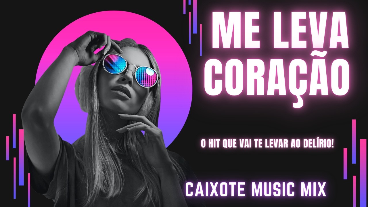 Me Leva, Coração (Funk Version) - Hit do Momento! 2026