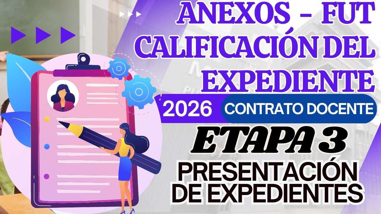 🟪✔️ETAPA EVALUACIÓN DE EXPEDIENTES DEL CONTRATO DOCENTE 2026