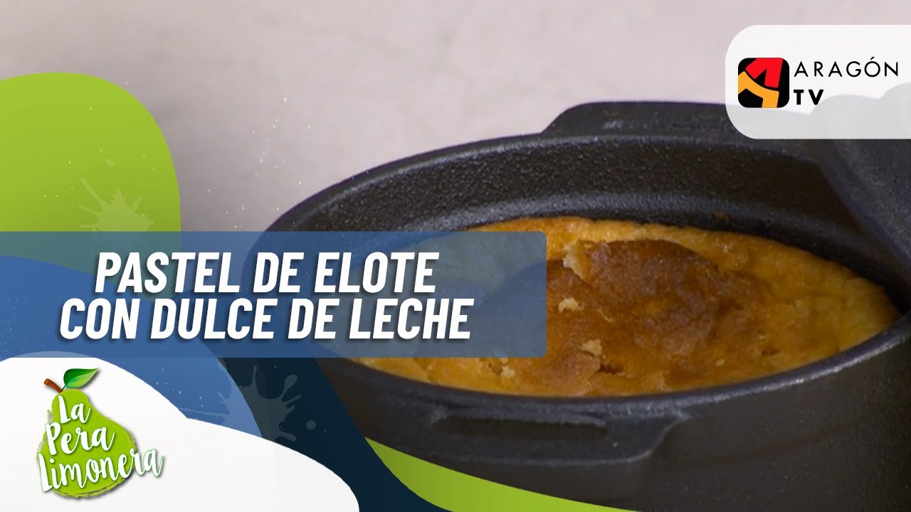 PASTEL DE ELOTE CON DULCE DE LECHE - LPL PGM 2135 RECETA 02