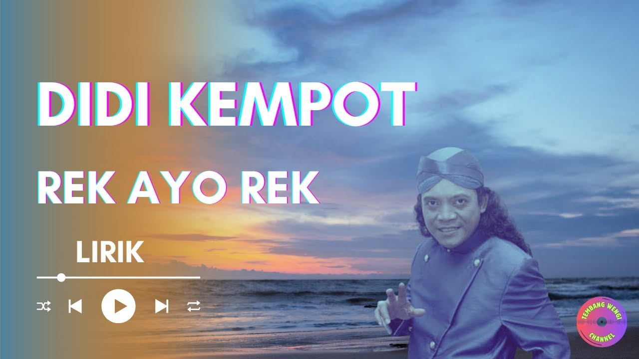 Didi Kempot-Rek Ayo Rek- Lirik