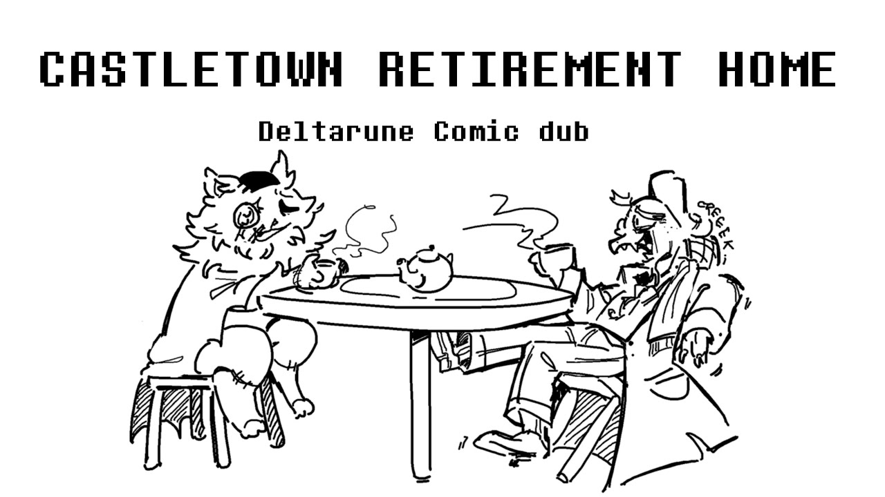 Castle Town Retirement Home - A Deltarune Comic Dub 