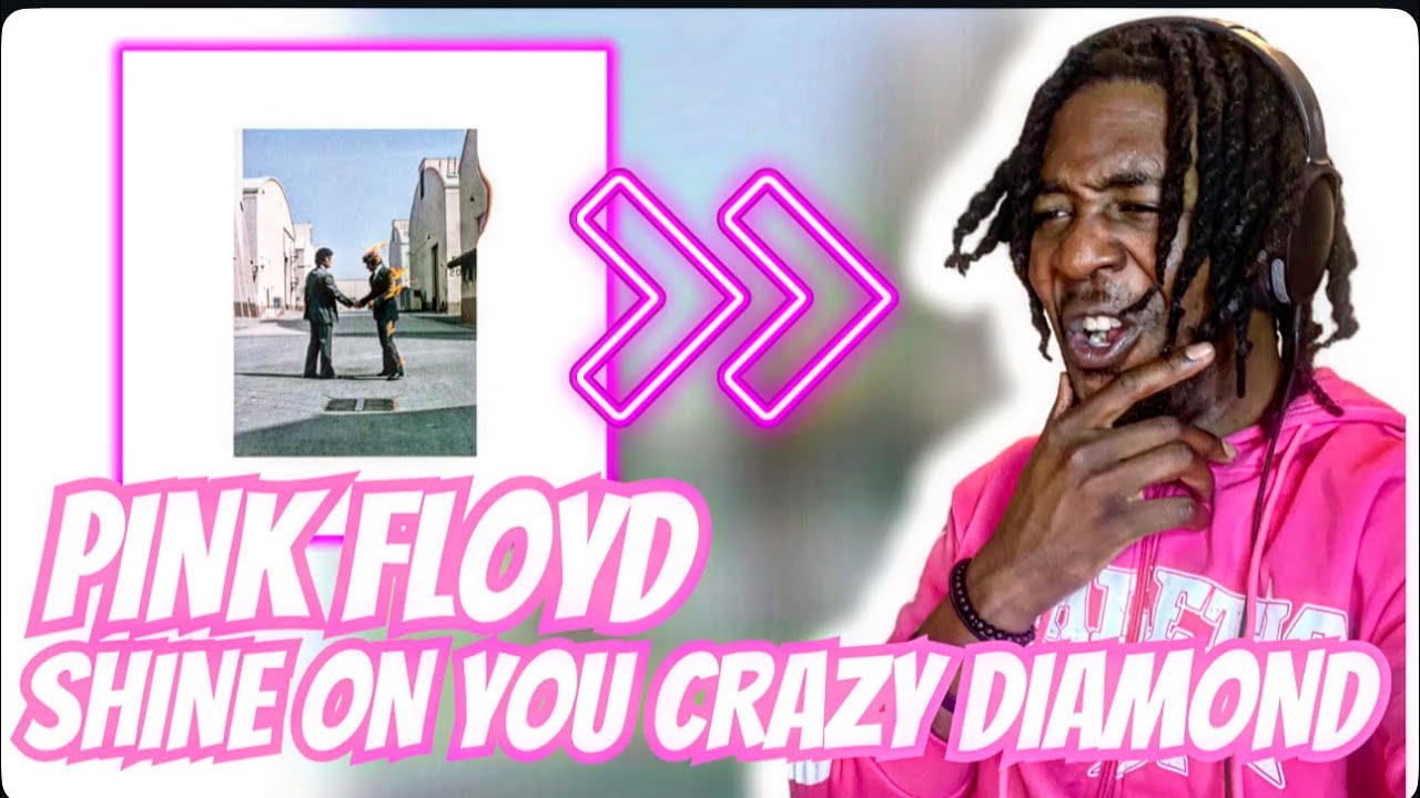 FIRST TIME HEARING Pink Floyd - Shine On You Crazy Diamond (Parts I-V)