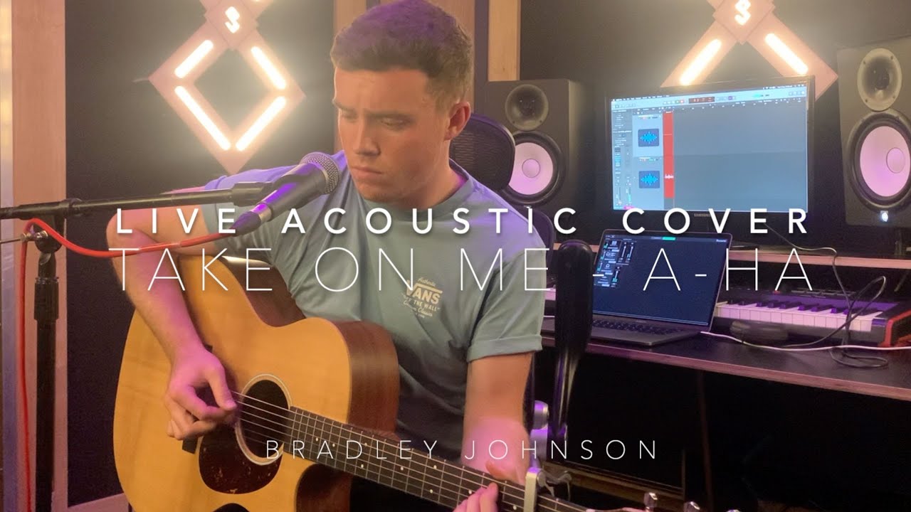 Take On Me  - Live Cover By Bradley Johnson