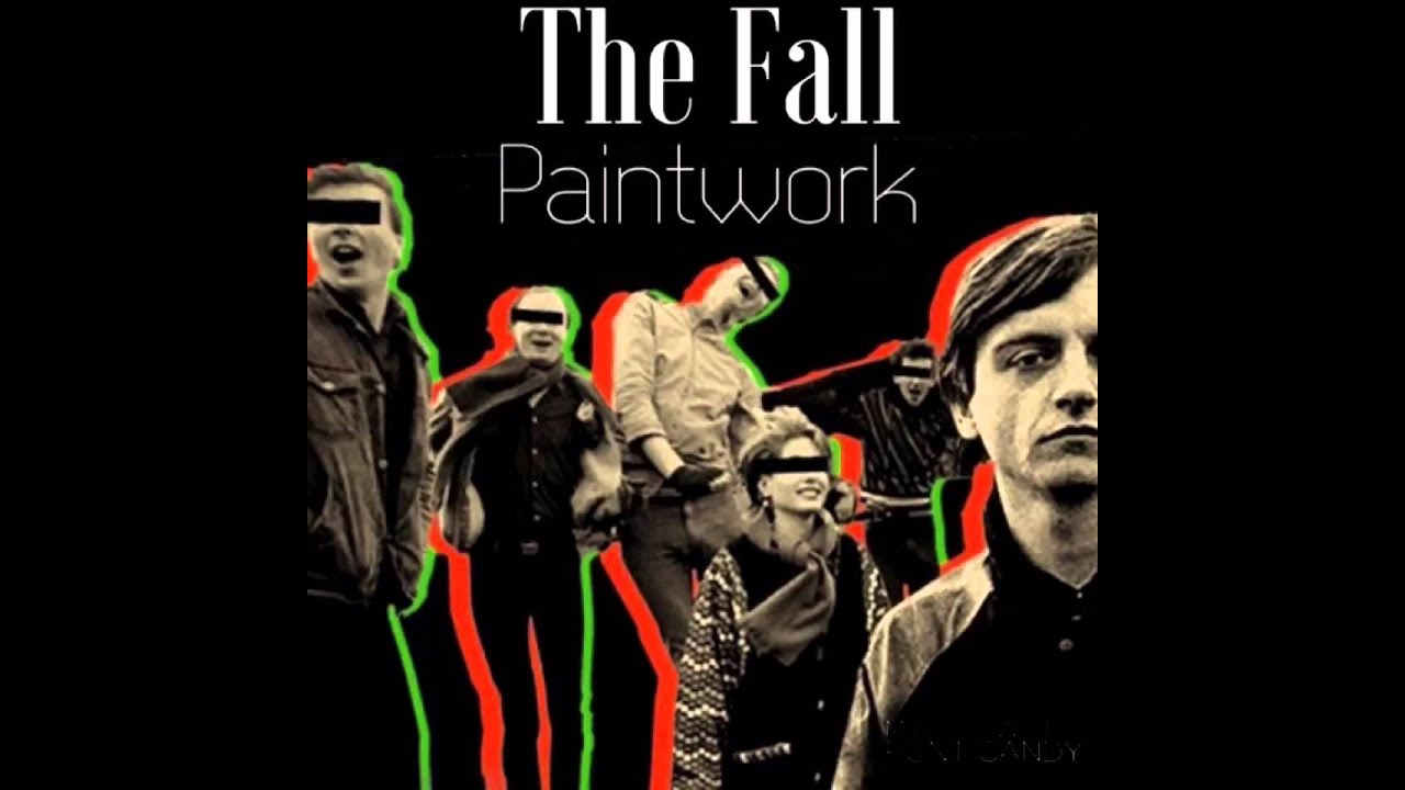 The Fall - Paintwork