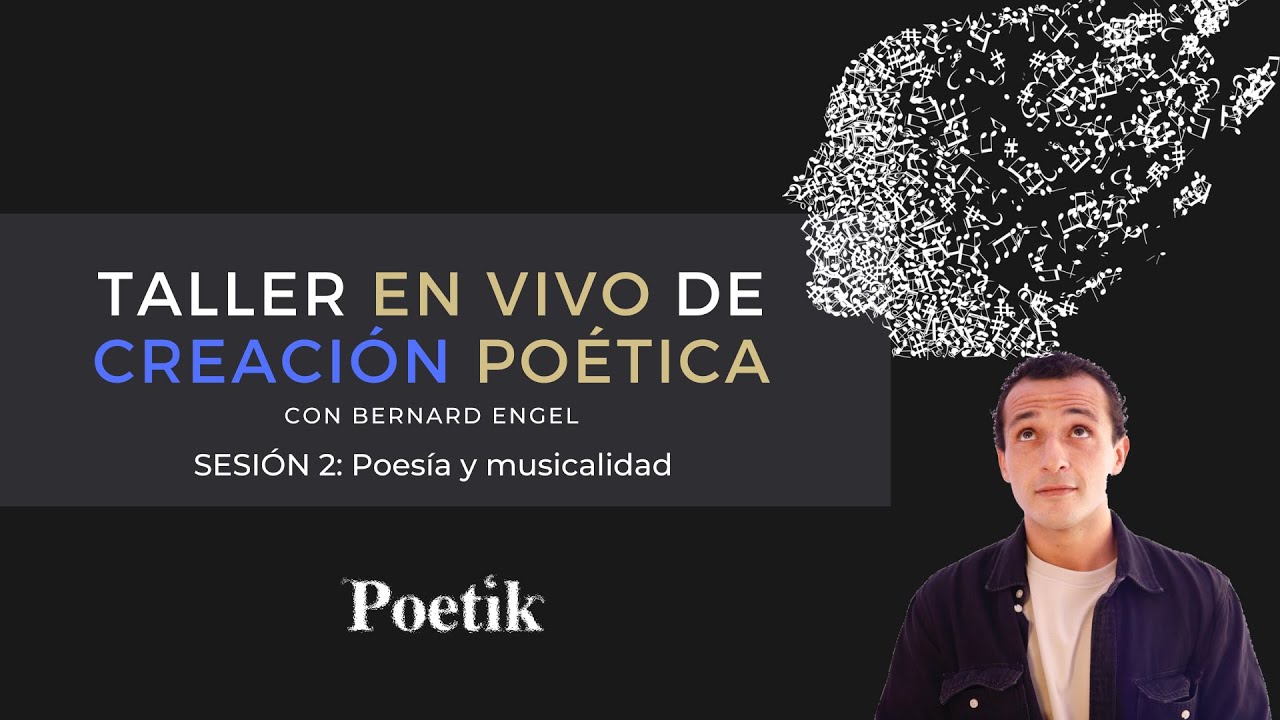 Poesía y musicalidad, con Bernard Engel