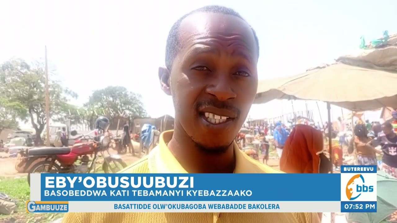 Abasuubuzi mu Katale ke Gomba Basattira Lwakubagoba Webabadde Bakolera