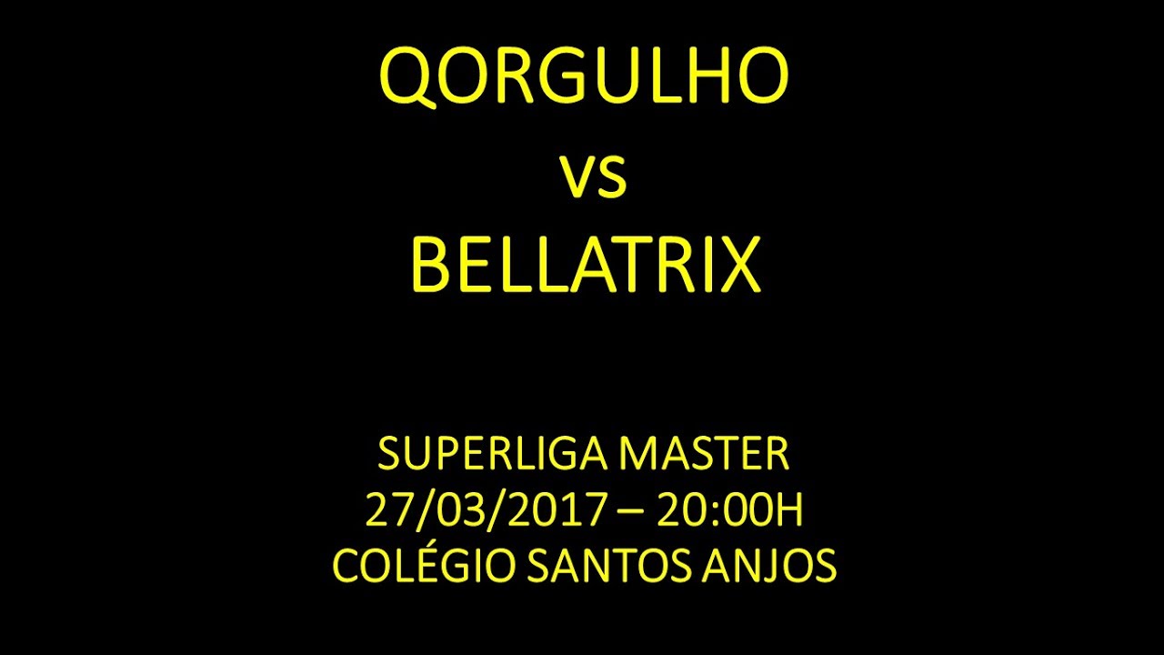 Qorgulho vs Bellatrix  - 4&ordm;set