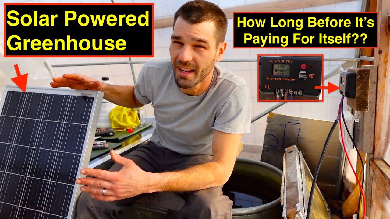 Самодельная теплица на солнечной энергии &mdash; ПРОСТАЯ установка своими руками &mdash; Объяснение принципов...