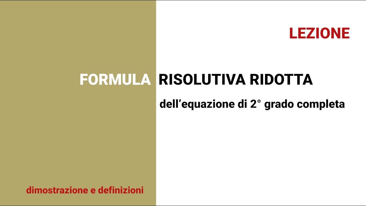 Formula risolutiva ridotta Lezione