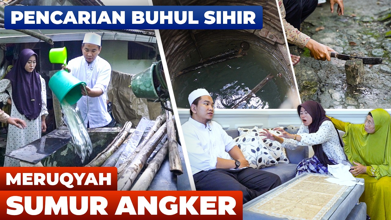 PENCARIAN BUHUL SIHIR DI SUMUR ANGKER