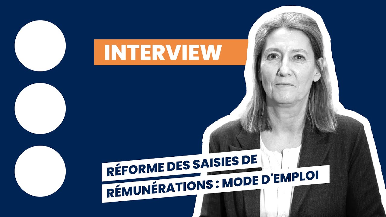 Réforme des saisies de rémunérations : mode d'emploi.