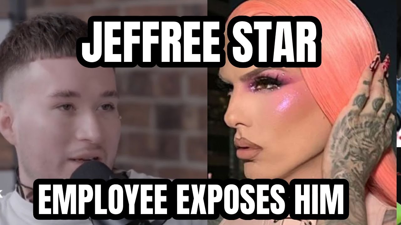 JEFFREE STAR EX MAKEUP ARTIST SPEAKS OUT
