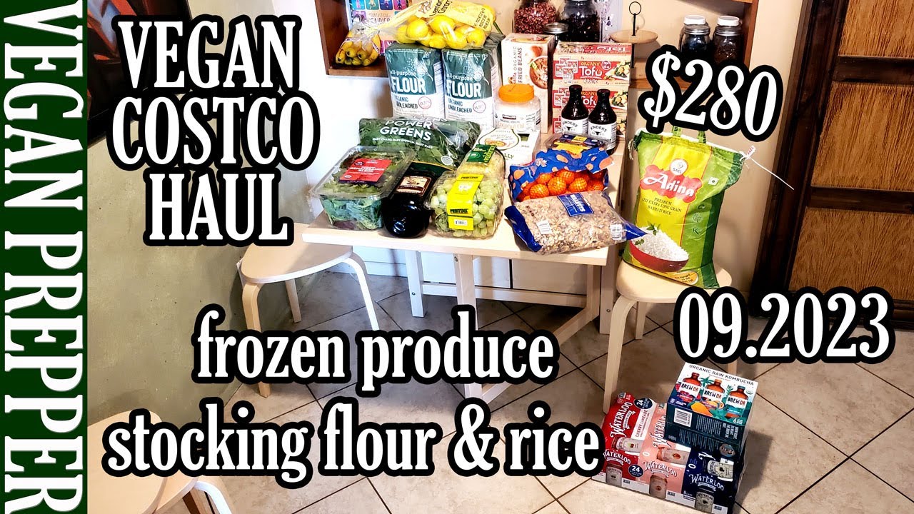 Vegan Costco Haul: What $280 Gets Us in 2023, Produce, Frozen, Stocking Flour & Rice