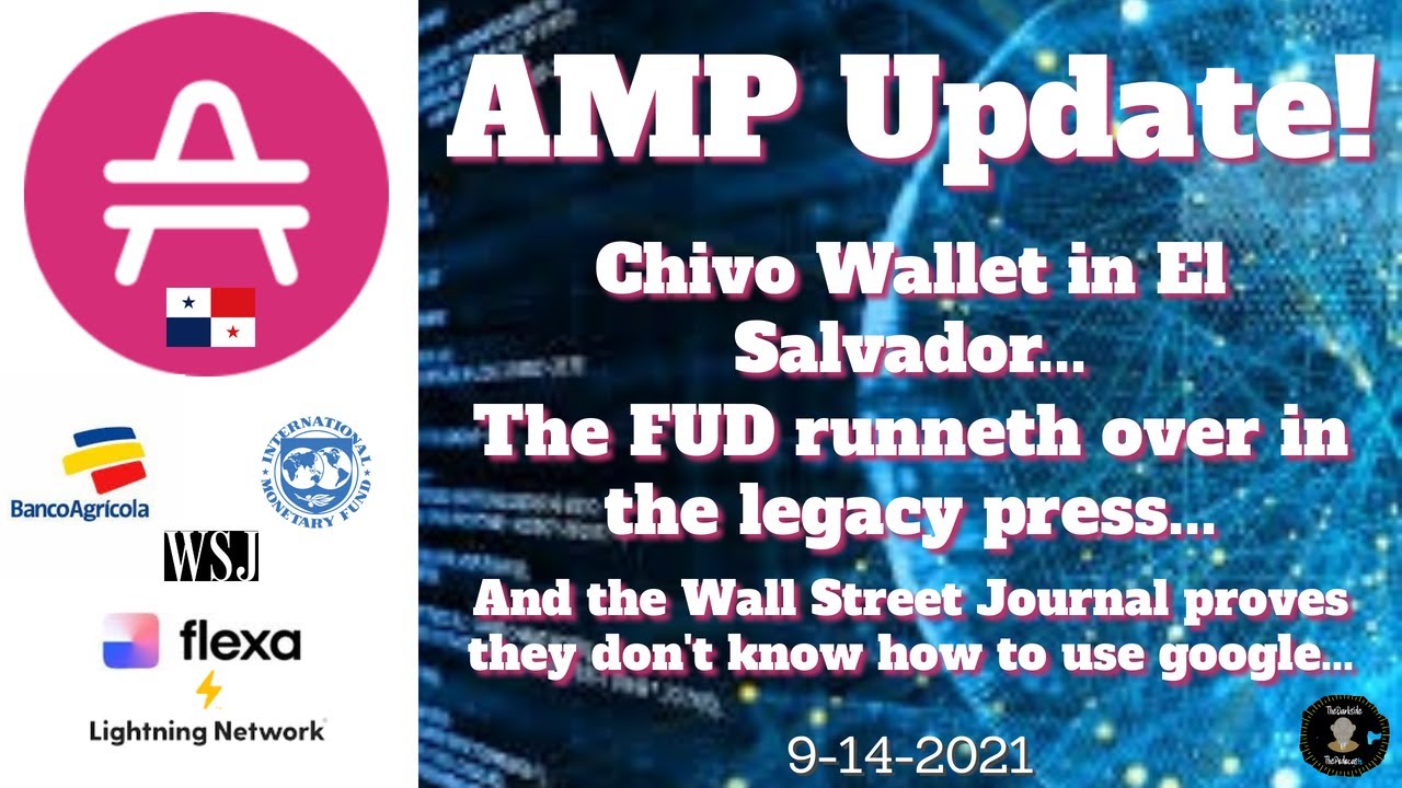 AMP Token - El Salvador FUD, IMF still silent, and the WSJ does not know how to google...