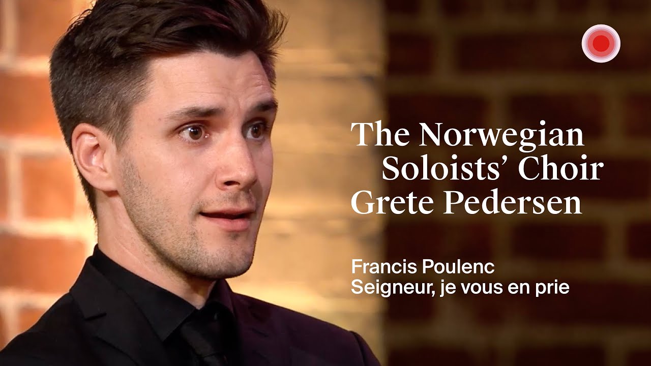 F. Poulenc: Seigneur, je vous en prie / The Norwegian Soloists' Choir / Grete Pedersen