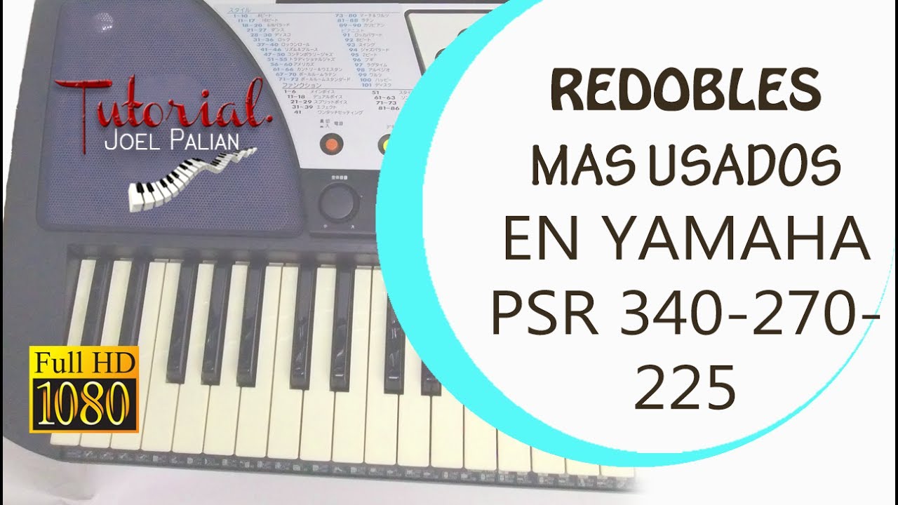 REDOBLES QUE USAN LOS MINISTERIOS DE ALABANZA - EN YAMAHA PSR 340 -270 Y 225 - FULL HD - TUTORIAL